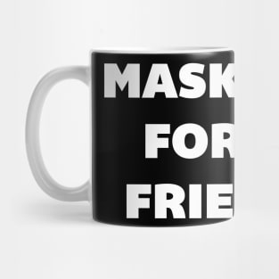 Masking for a Friend Mug